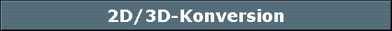 2D/3D-Konversion